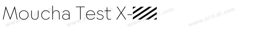 Moucha Test X字体转换